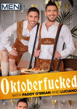 Oktoberfucked - Paddy O Brian and Luciano Capa